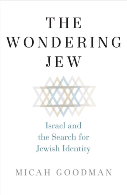 Wondering Jew: Israel and the Search for Jewish Identity