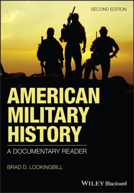 American Military History: A Documentary Reader