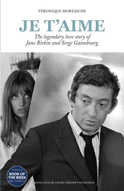 Je t'aime: The legendary love story of Jane Birkin and Serge Gainsbourg