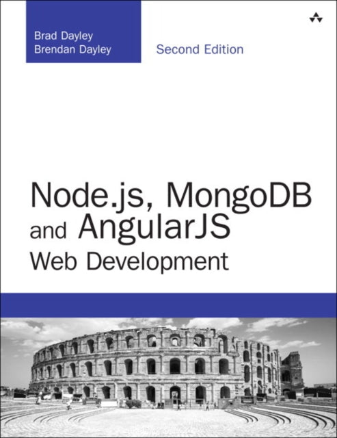 Node.js, MongoDB and Angular Web Development: The definitive guide to using the MEAN stack to build web applications