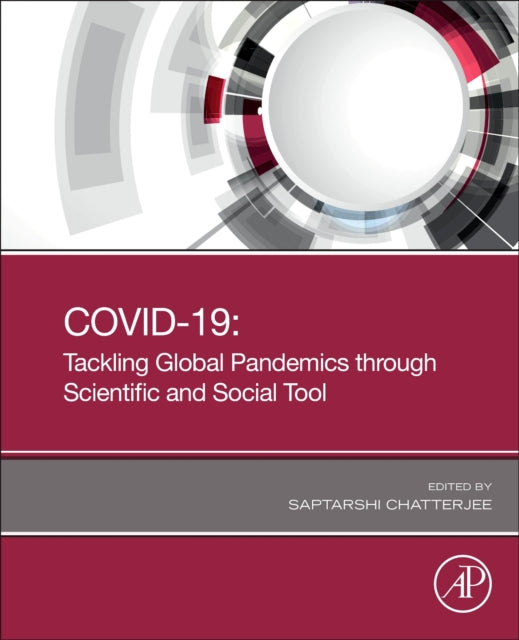 COVID-19: Tackling Global Pandemics through Scientific and Social Tools