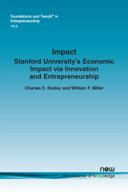 Impact: Stanford University's Economic Impact via Innovation and Entrepreneurship