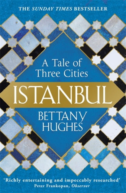 Istanbul: A Tale of Three Cities