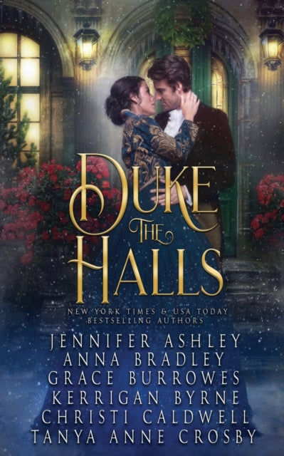 Duke the Halls: A collection of six seasonal novellas
