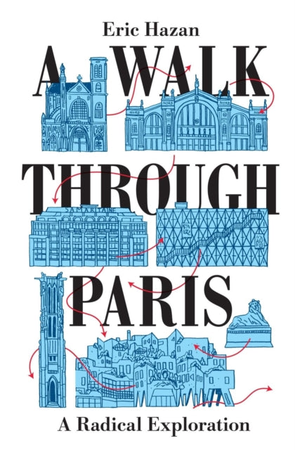 Walk Through Paris: A Radical Exploration