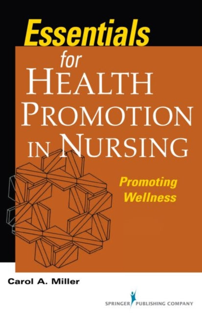 Essentials for Health Promotion in Nursing: Promoting Wellness