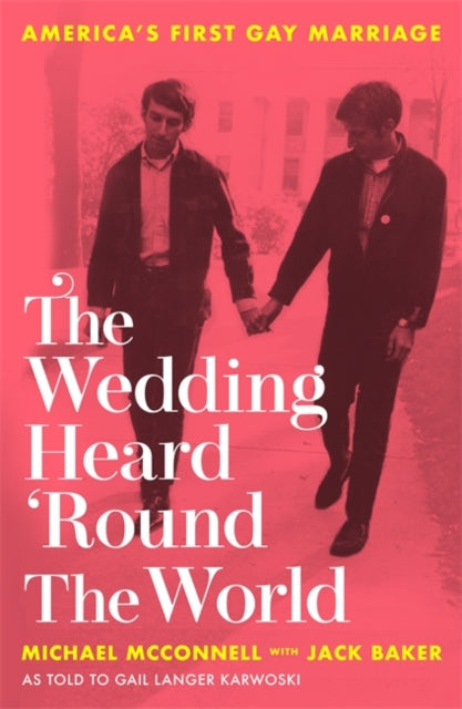 Wedding Heard 'Round the World: America's First Gay Marriage