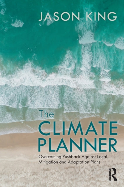 Climate Planner: Overcoming Pushback Against Local Mitigation and Adaptation Plans