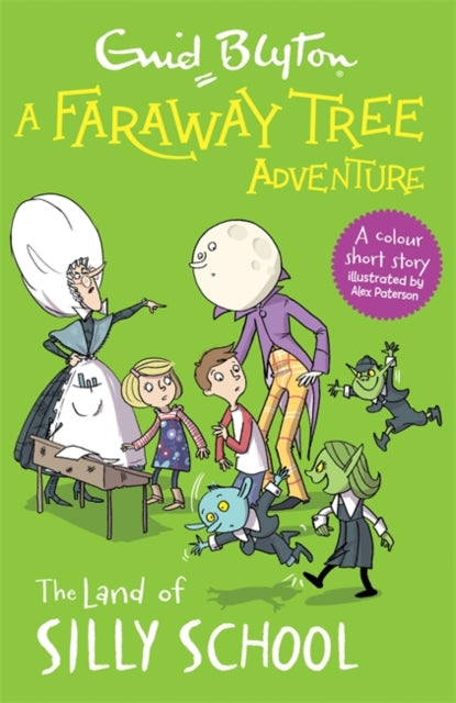 Faraway Tree Adventure: The Land of Silly School: Colour Short Stories