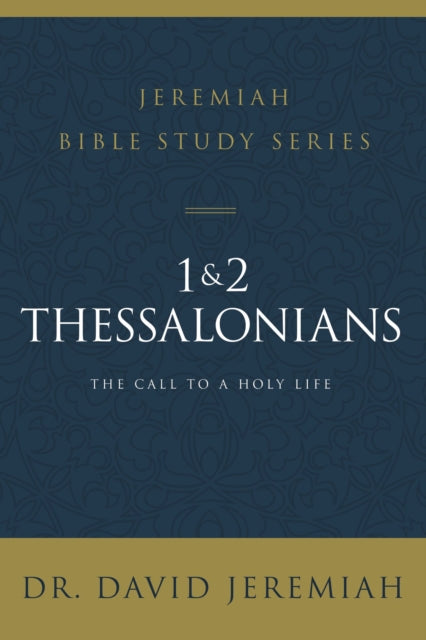 1 and 2 Thessalonians: Standing Strong Through Trials