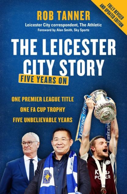 Leicester City Story: Five Years On