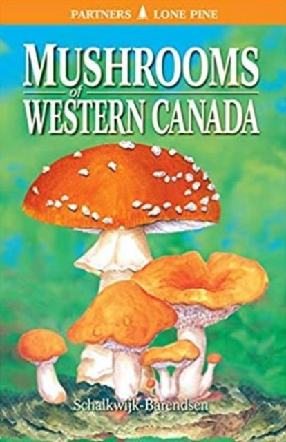 Mushrooms of Western Canada