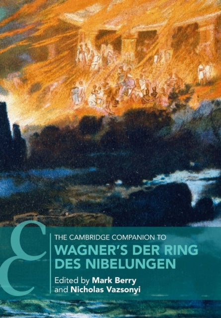 Cambridge Companion to Wagner's Der Ring des Nibelungen