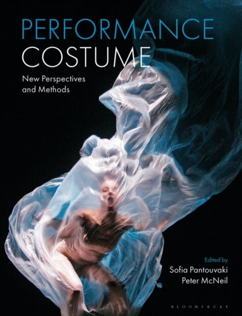 Performance Costume: New Perspectives and Methods