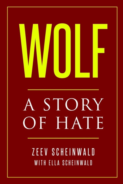 Wolf: A Story of Hate
