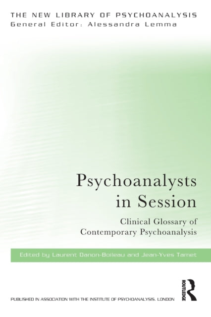 Psychoanalysts in Session: Clinical Glossary of Contemporary Psychoanalysis