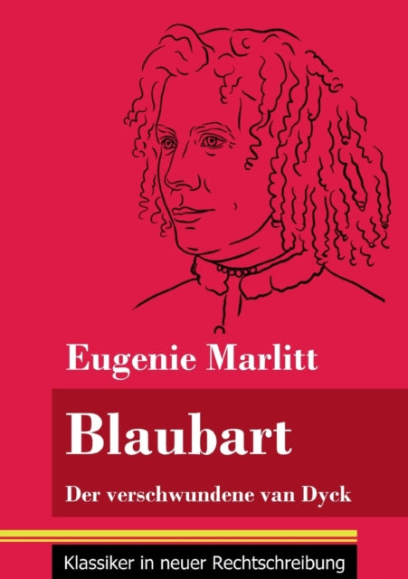 Blaubart: Der verschwundene van Dyck (Band 91, Klassiker in neuer Rechtschreibung)