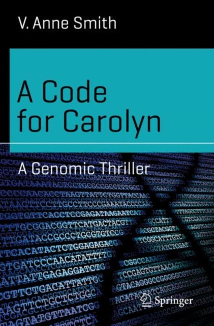 Code for Carolyn: A Genomic Thriller
