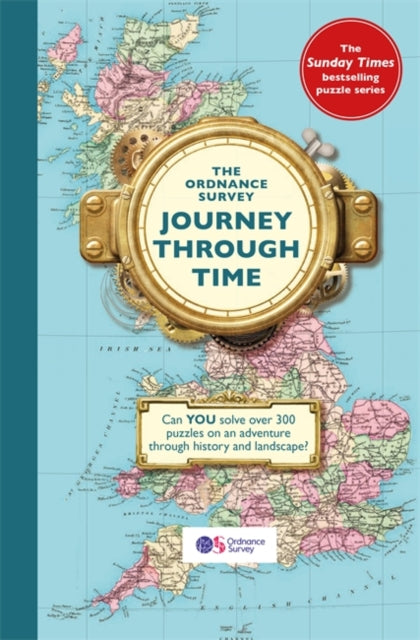Ordnance Survey Journey Through Time: The brand new book in the Sunday Times bestselling puzzle series!