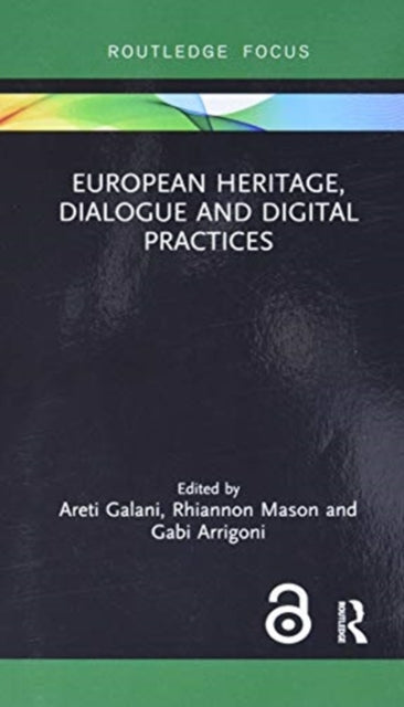 European Heritage, Dialogue and Digital Practices