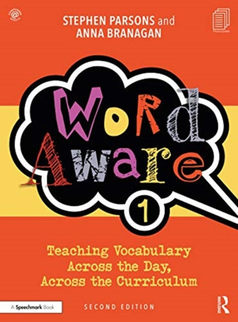 Word Aware 1: Teaching Vocabulary Across the Day, Across the Curriculum