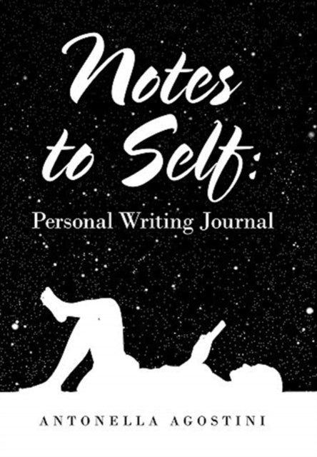 Notes to Self: Personal Writing Journal