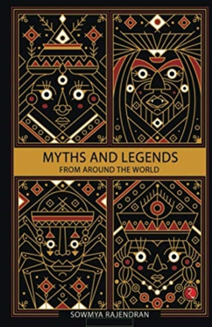 MYTHS & LEGENDS FROM AROUND THE WORLD