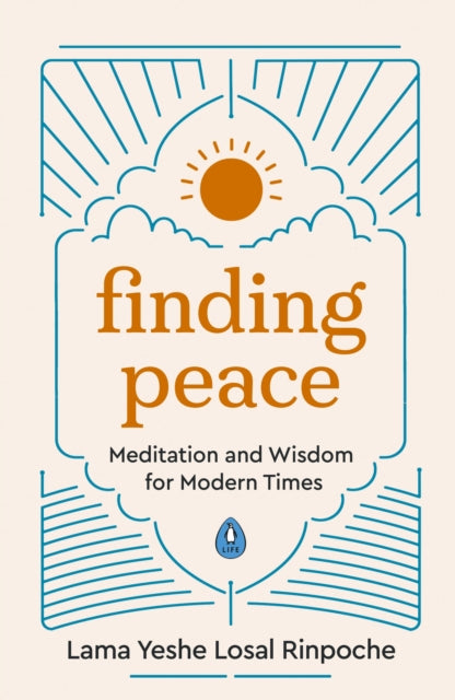 Finding Peace: Meditation and Wisdom for Modern Times