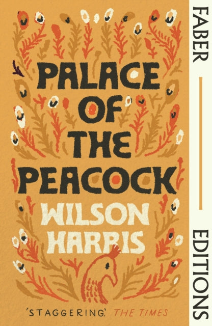 Palace of the Peacock (Faber Editions): 'A masterpiece' - Monique Roffey