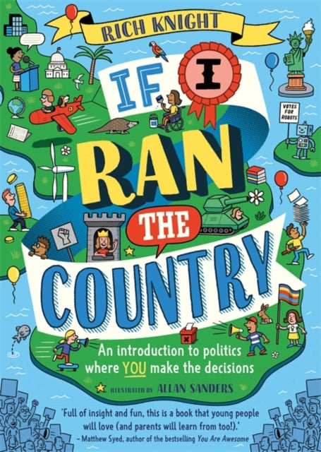 If I Ran the Country: An introduction to politics where YOU make the decisions