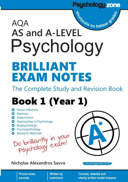 AQA AS and A-level Psychology BRILLIANT EXAM NOTES (Year 1): The Complete Study and Revision Book