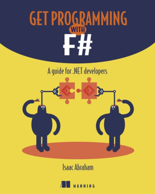 Get Programming with F#: A guide for .NET developers