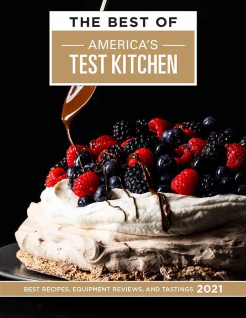 Best of America's Test Kitchen 2021: Best Recipes, Equipment Reviews, and Tastings