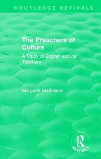 Preachers of Culture (1975): A Study of English and its Teachers