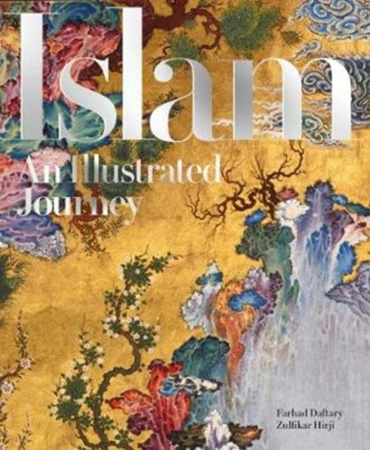 Islam: An Illustrated Journey