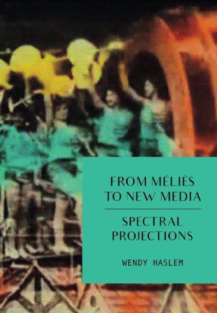 From Melies to New Media: Spectral Projections