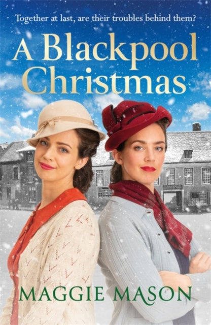 Blackpool Christmas: A heart-warming and nostalgic festive family saga - the perfect winter read!