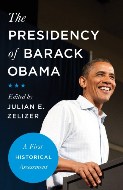 Presidency of Barack Obama: A First Historical Assessment