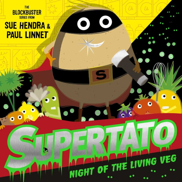 Supertato Night of the Living Veg: A brand new spooky Halloween adventure!