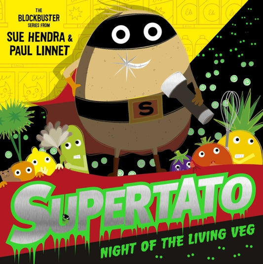 Supertato Night of the Living Veg: A brand new spooky Halloween adventure!