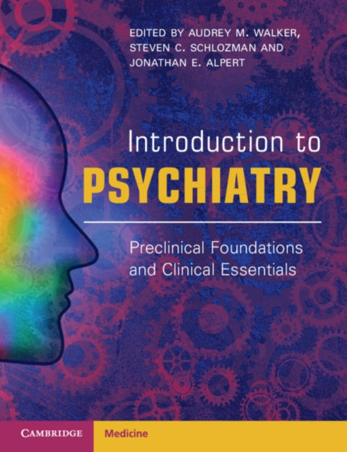 Introduction to Psychiatry: Preclinical Foundations and Clinical Essentials