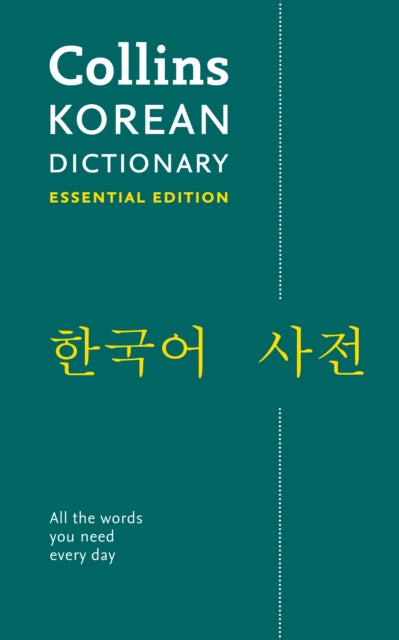 Korean Essential Dictionary: All the Words You Need, Every Day