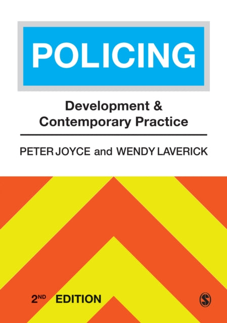 Policing: Development and Contemporary Practice