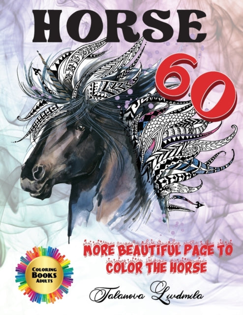 HORSES Coloring Books Adults - 3 Books in 1: These well-illustrated horse drawings will provide hours of fun for the whole family!