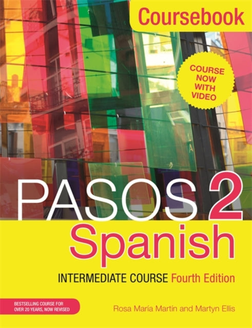 Pasos 2 (Fourth Edition) Spanish Intermediate Course: Coursebook