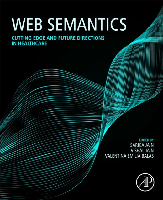 Web Semantics: Cutting Edge and Future Directions in Healthcare