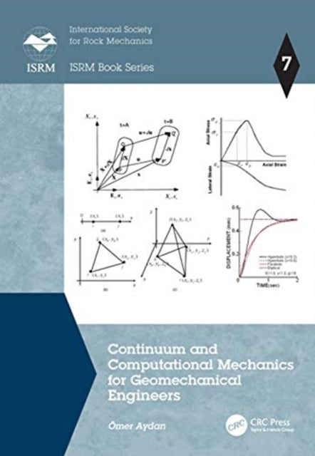 Continuum and Computational Mechanics for Geomechanical Engineers