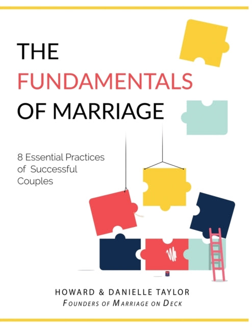 Fundamentals of Marriage: 8 Essential Practices of Successful Couples