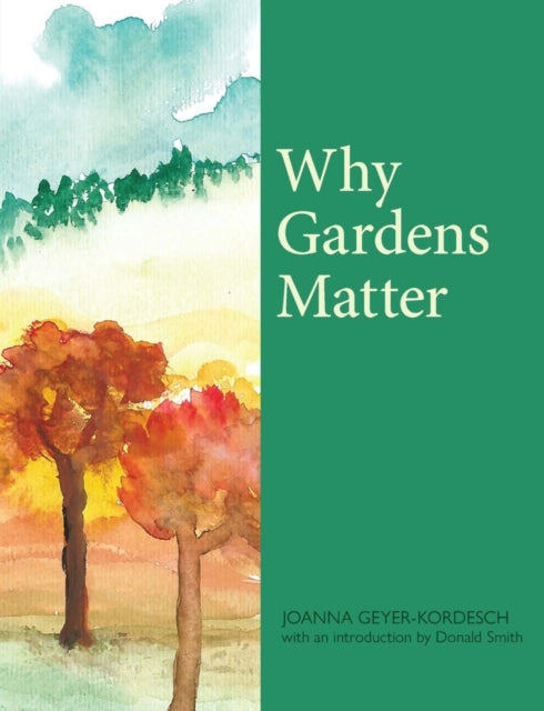 Why Gardens Matter