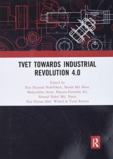 TVET Towards Industrial Revolution 4.0: Proceedings of the Technical and Vocational Education and Training International Conference (TVETIC 2018), November 26-27, 2018, Johor Bahru